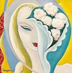 Derek And The Dominos: Layla Gets A 40th Anniversary Release In Different Formats