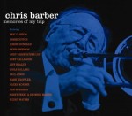 Eric Clapton Guests On “Memories Of My Trip” – Chris Barber’s New Album – Out April 18th  2011