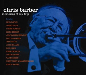 Chris Barber - "Memories Of My Trip"