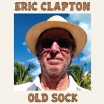 Eric Clapton’s New Album “Old Sock” to be released in March 2013